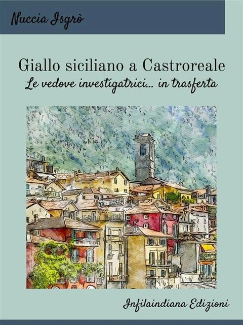 Giallo siciliano a Castroreale(Kobo/電子書)