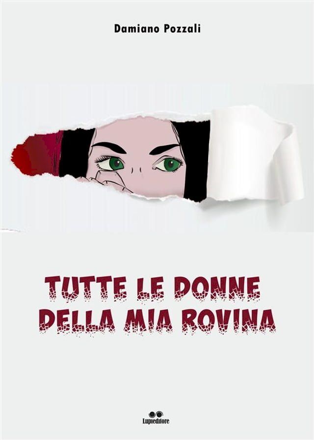  Tutte le donne della mia rovina(Kobo/電子書)