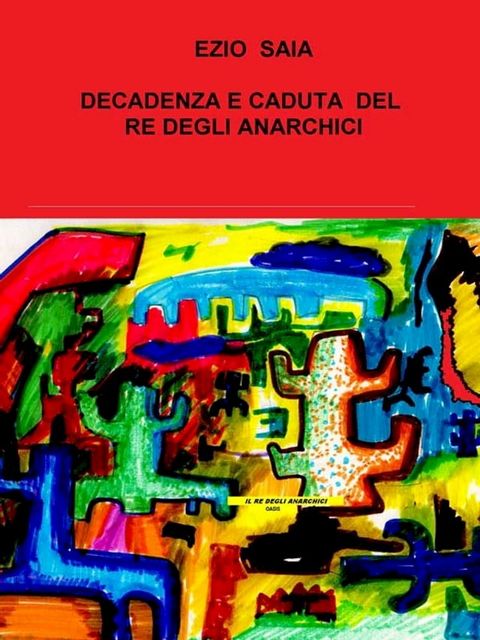 Decadenza e Caduta di Franz Re degli Anarchici(Kobo/電子書)