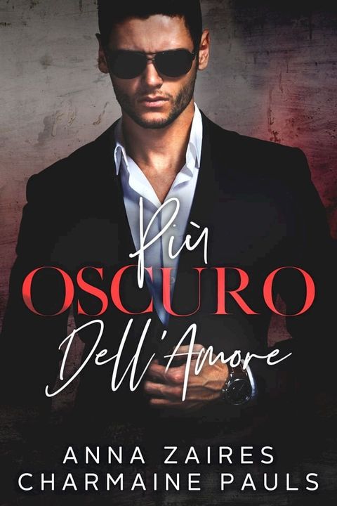 Più Oscuro Dell’Amore(Kobo/電子書)