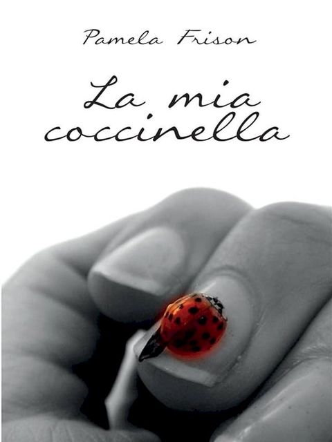 La mia coccinella(Kobo/電子書)