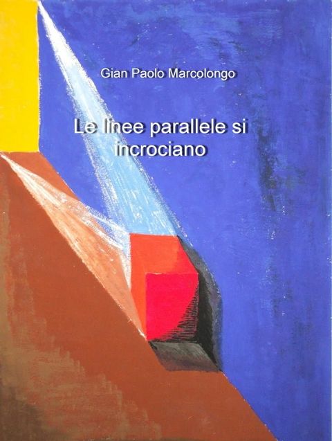 Le linee parallele si incrociano(Kobo/電子書)