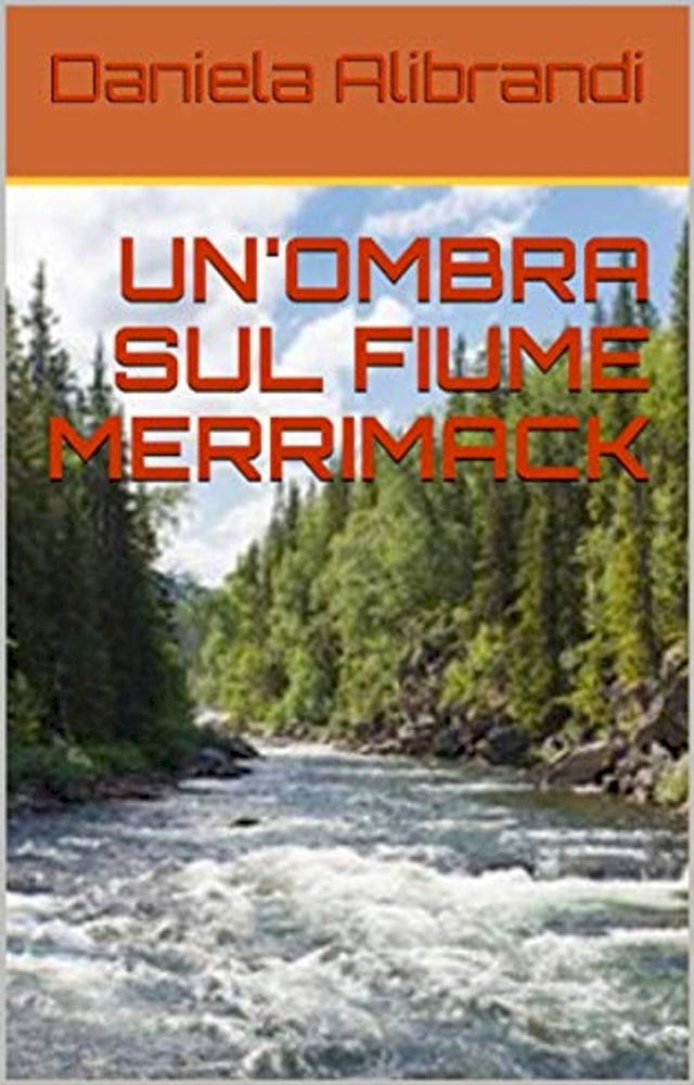  UN' OMBRA SUL FIUME MERRIMACK(Kobo/電子書)