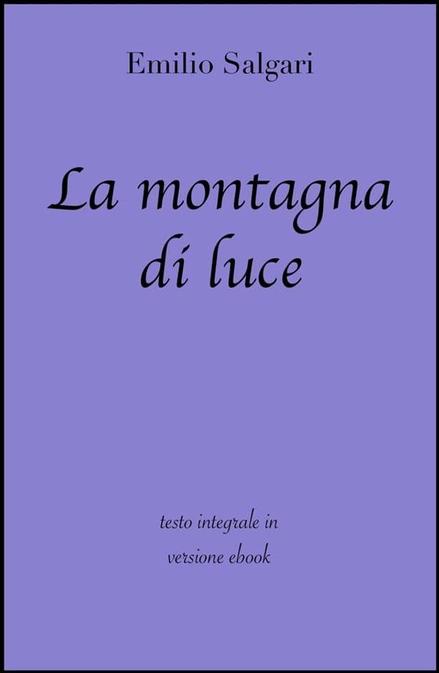  La montagna di luce di emilio salgari in ebook(Kobo/電子書)