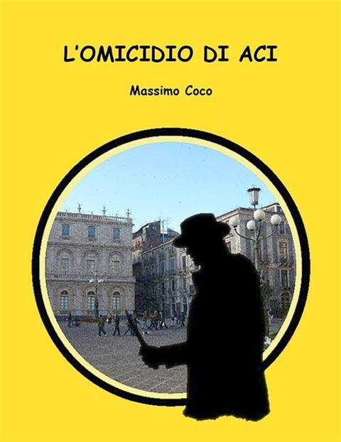 L'omicidio di Aci(Kobo/電子書)