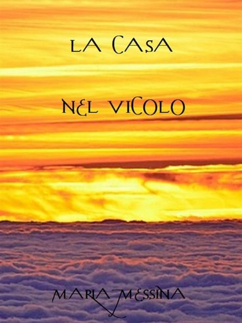 La casa nel vicolo(Kobo/電子書)