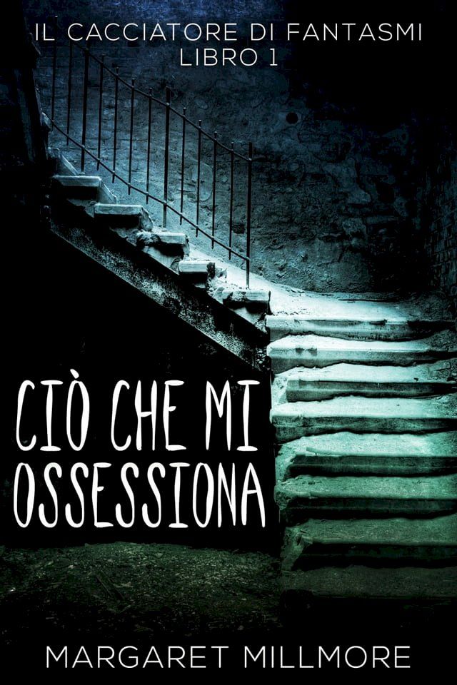  Ciò Che Mi Ossessiona(Kobo/電子書)