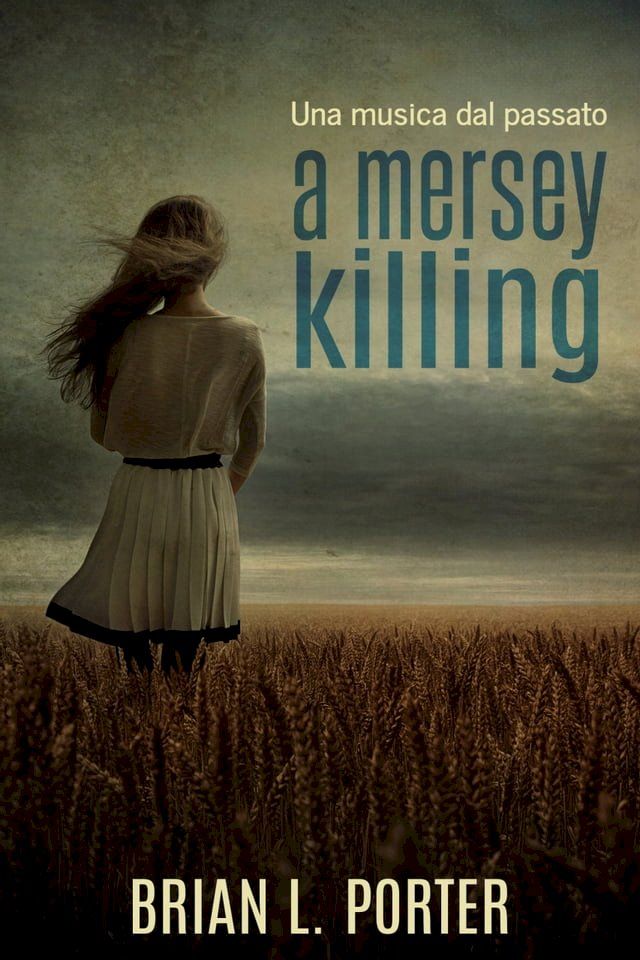  A Mersey Killing - Una musica dal passato(Kobo/電子書)