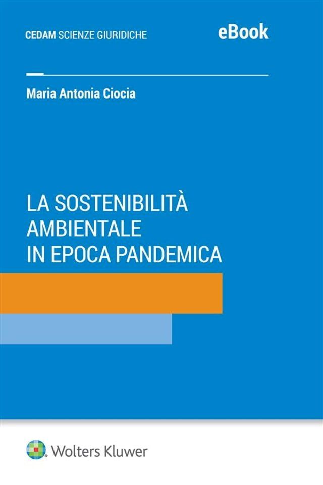  La sostenibilit&agrave; ambientale in epoca pandemica(Kobo/電子書)