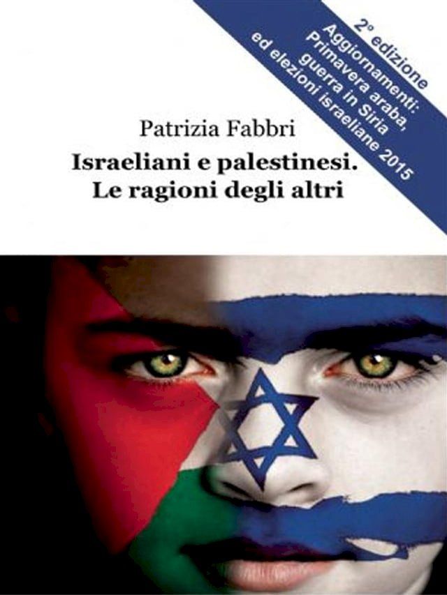  Israeliani e palestinesi. Le ragioni degli altri(Kobo/電子書)