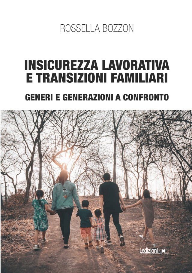  Insicurezza lavorativa e transizioni familiari(Kobo/電子書)