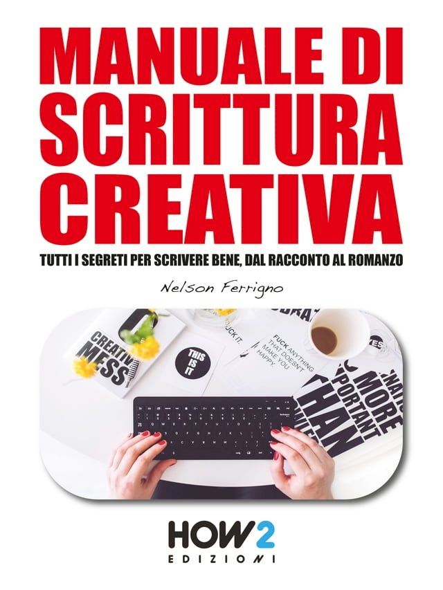  MANUALE DI SCRITTURA CREATIVA(Kobo/電子書)