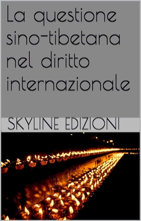 La questione sino tibetana nel diritto internazionale(Kobo/電子書)