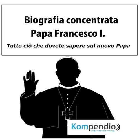 Biografia concentrata - Papa Francesco I.(Kobo/電子書)