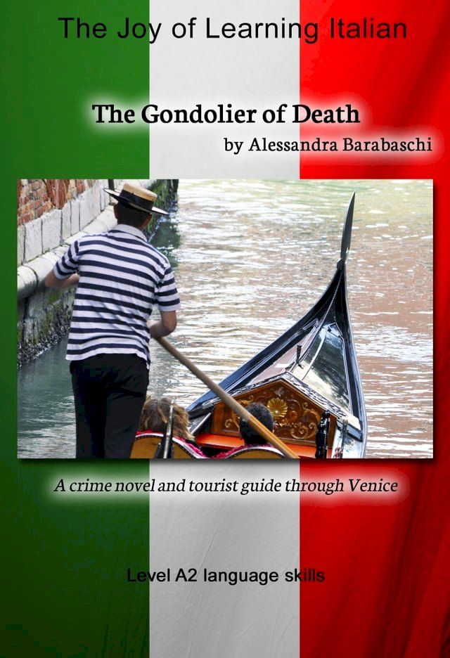  The Gondolier of Death - Language Course Italian Level A2(Kobo/電子書)