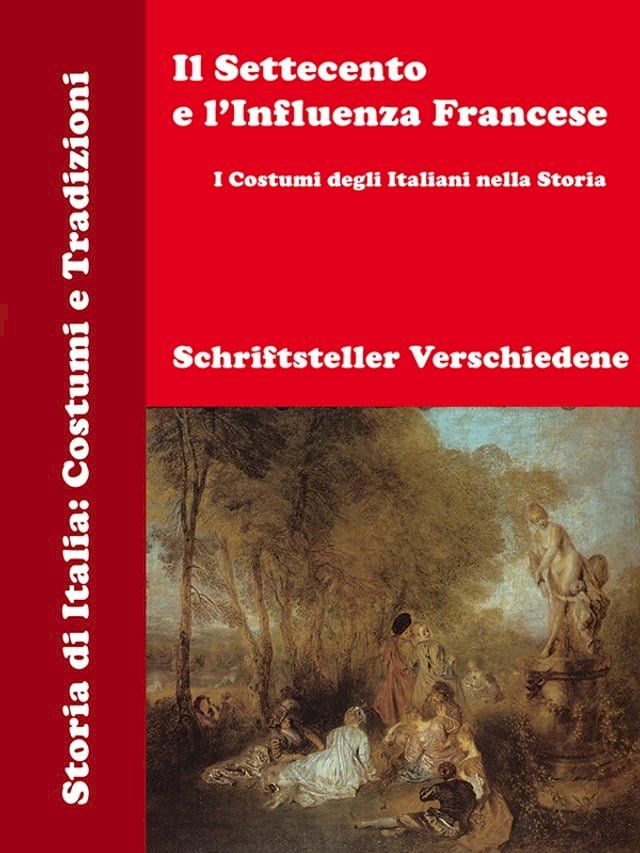  Il Settecento e l’Influenza Francese(Kobo/電子書)