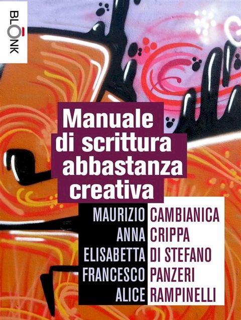 Manuale di scrittura abbastanza creativa(Kobo/電子書)