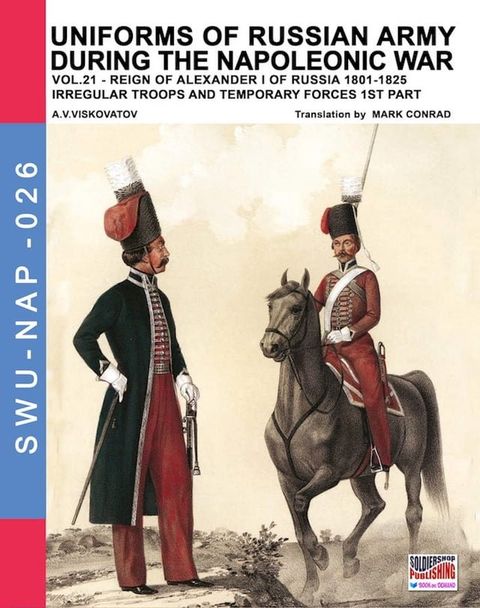 Uniforms of Russian army during the Napoleonic war Vol. 22(Kobo/電子書)