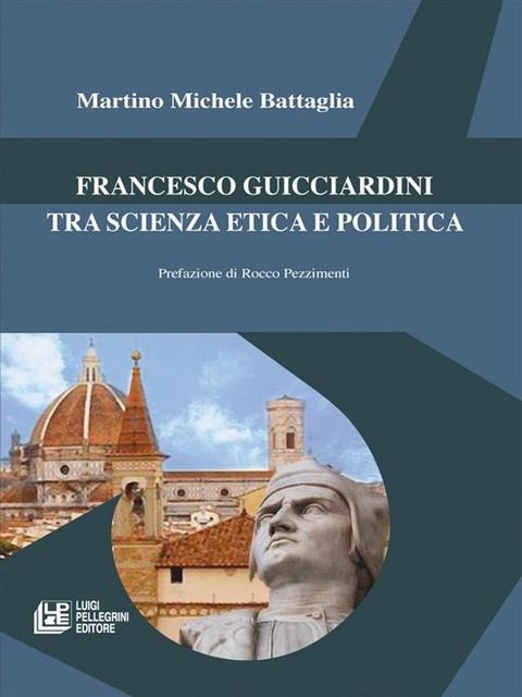 Francesco Guicciardini tra scienza etica e politica(Kobo/電子書)