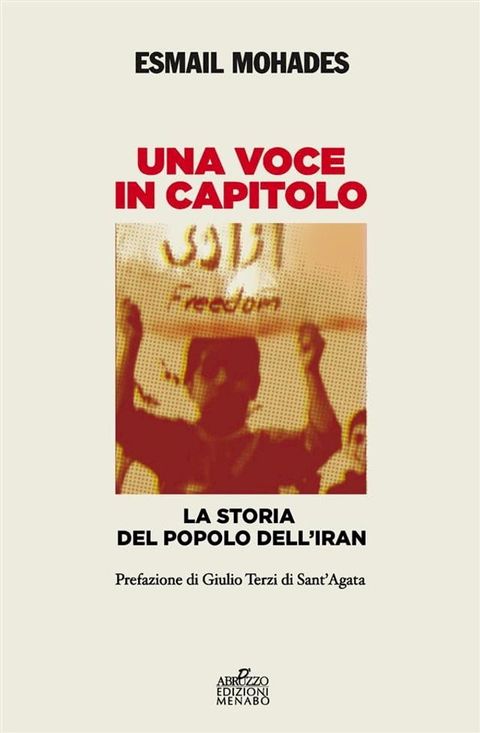 Una voce in capitolo. La storia del popolo dell’Iran(Kobo/電子書)