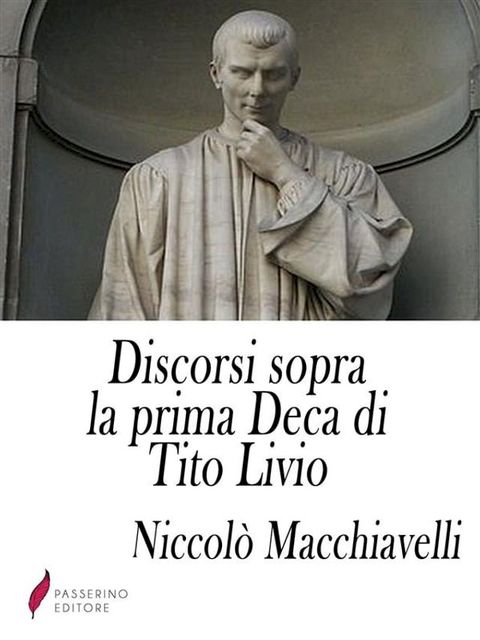 Discorsi sopra la prima Deca di Tito Livio(Kobo/電子書)