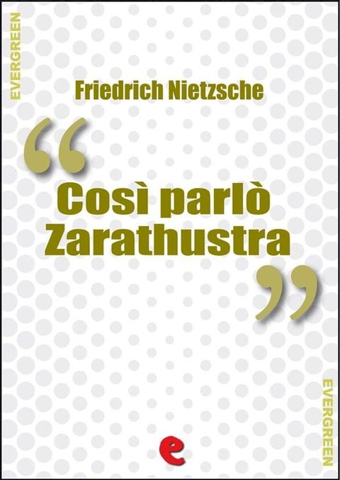 Così Parlò Zarathustra (Also Sprach Zarathustra)(Kobo/電子書)