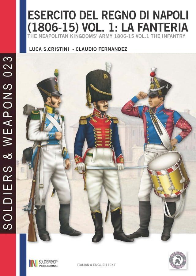  L’esercito del Regno di Napoli (1806-1815), vol. 1: La fanteria(Kobo/電子書)