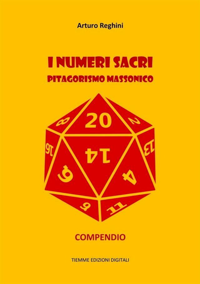  I numeri sacri. Pitagorismo massonico(Kobo/電子書)