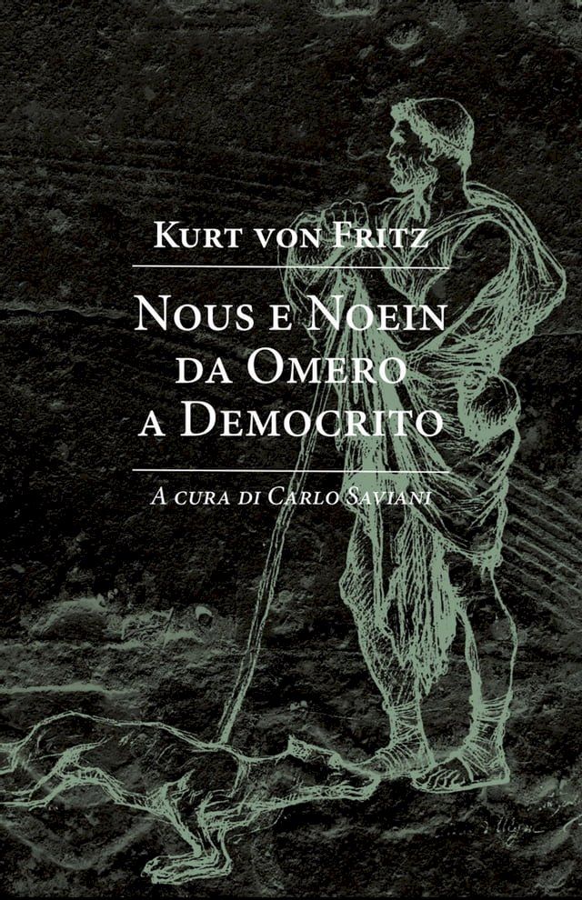  Nous e noein da Omero a Democrito(Kobo/電子書)