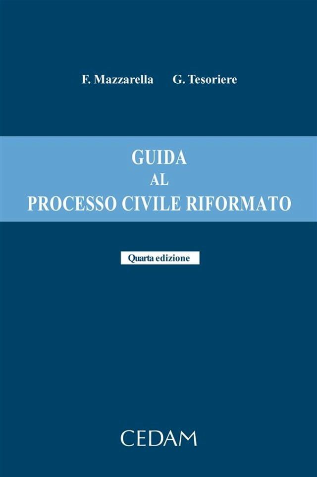  Guida al processo civile riformato. Quarta edizione(Kobo/電子書)