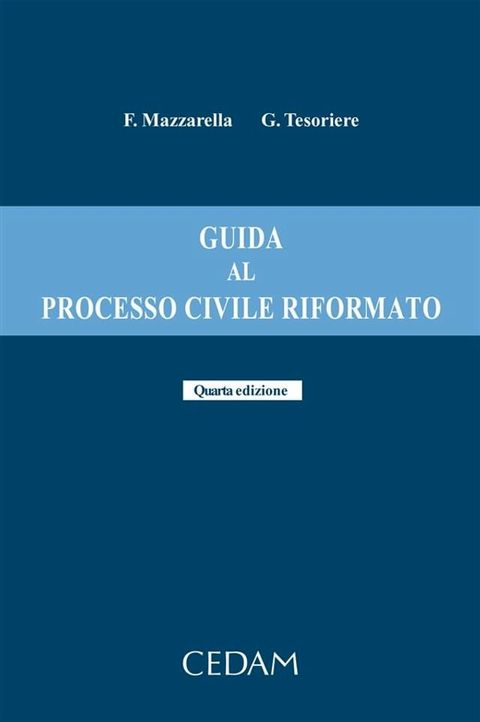 Guida al processo civile riformato. Quarta edizione(Kobo/電子書)