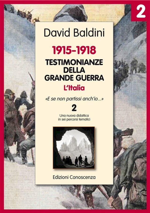  Testimonianze della Grande Guerra 1915-1918 L'Italia 2(Kobo/電子書)