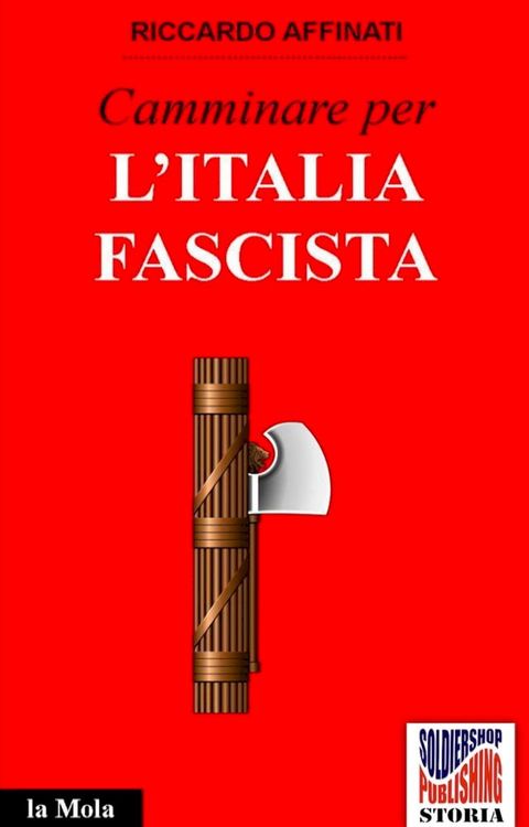 Camminare per l'Italia fascista(Kobo/電子書)