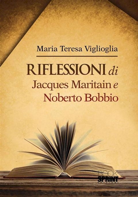 Riflessioni di Jacques Maritain e Noberto Bobbio(Kobo/電子書)