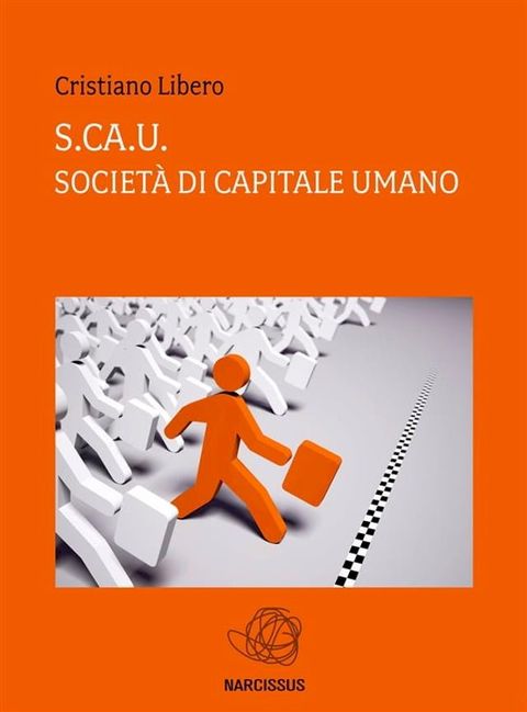 S.ca.U Societ&agrave; di capitale Umano(Kobo/電子書)