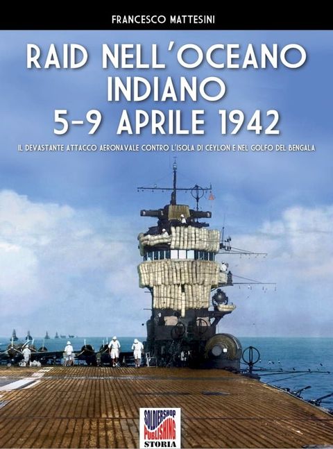 Raid nell'Oceano Indiano 5-9 aprile 1942(Kobo/電子書)