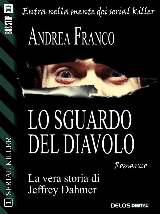  Lo sguardo del diavolo: Jeffrey Dahmer(Kobo/電子書)