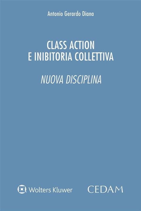 Class action e inibitoria collettiva. Nuova disciplina(Kobo/電子書)