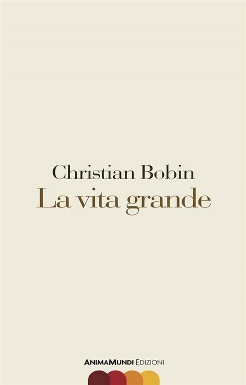 La vita grande(Kobo/電子書)