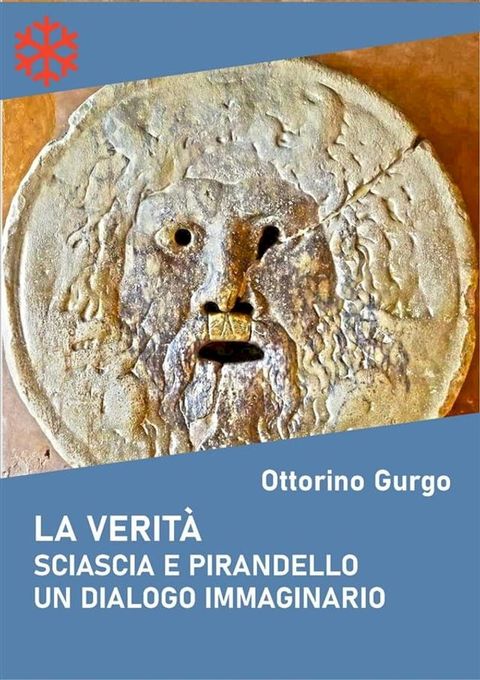 La verità. Sciascia e Pirandello. Un dialogo immaginario(Kobo/電子書)