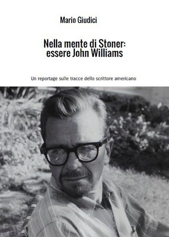  Nella mente di Stoner: essere John Williams(Kobo/電子書)