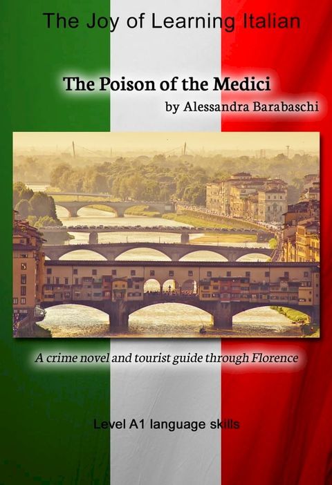 The Poison of the Medici - Language Course Italian Level A1(Kobo/電子書)