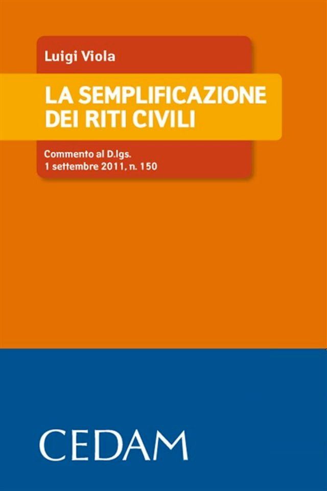  La semplificazione dei riti civili. Commento al D.lgs. 1 settembre 2011, n. 150(Kobo/電子書)