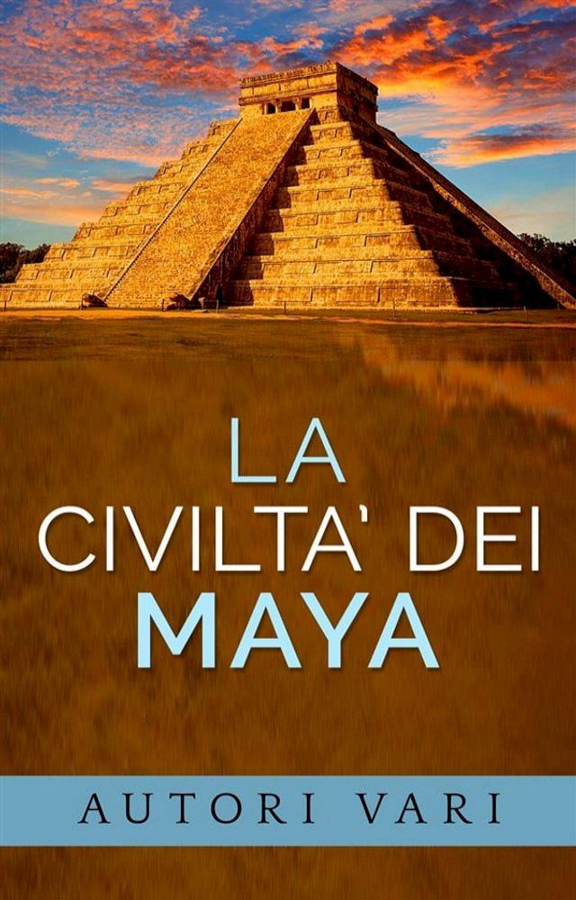  La civiltà dei Maya(Kobo/電子書)