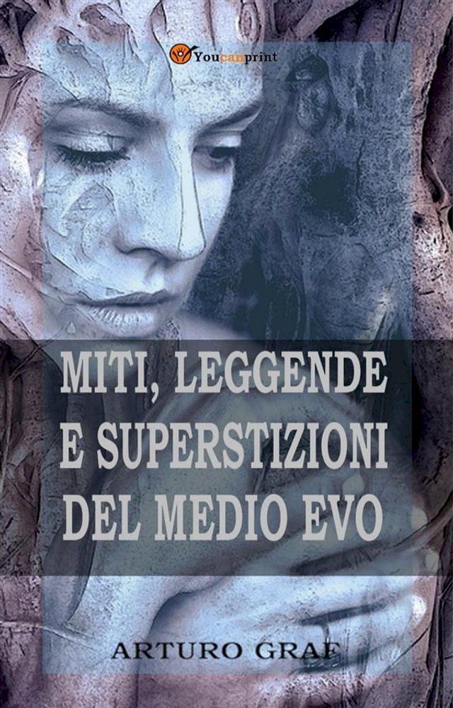  Miti, leggende e superstizioni del Medio Evo (Edizione integrale in 2 volumi)(Kobo/電子書)