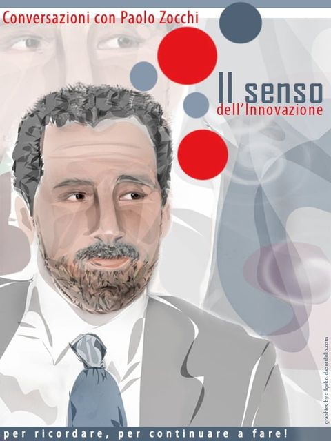 Il senso dell'innovazione. Conversazioni con Paolo Zocchi(Kobo/電子書)