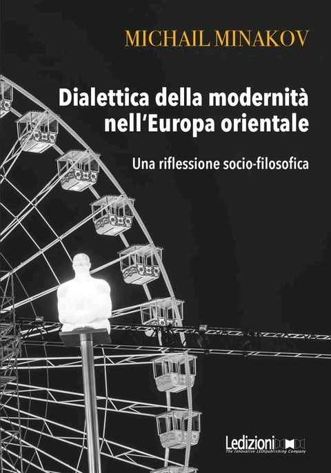 Dialettica della modernit&agrave; nell'Europa orientale(Kobo/電子書)