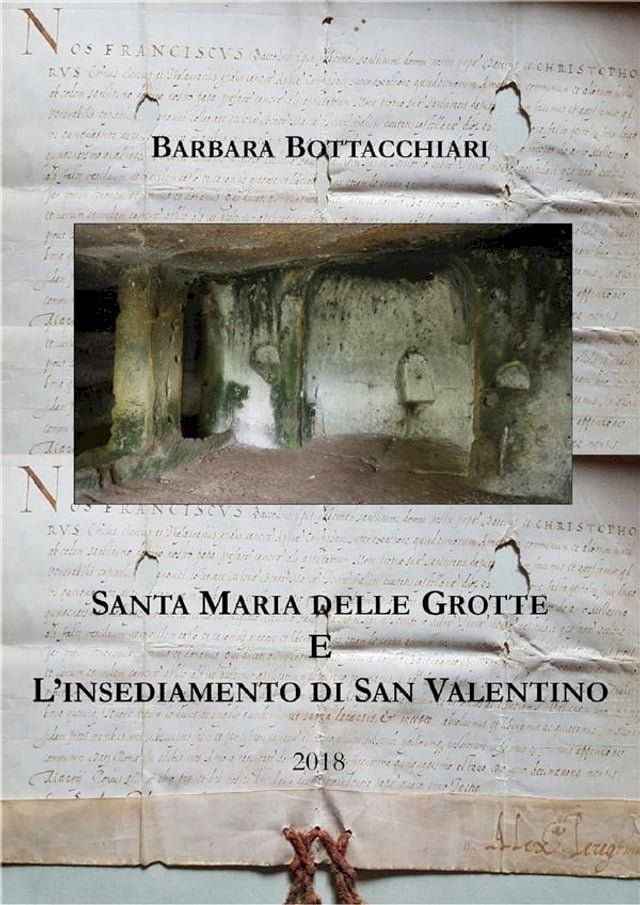  Santa Maria delle Grotte e l'insediamento di San Valentino(Kobo/電子書)