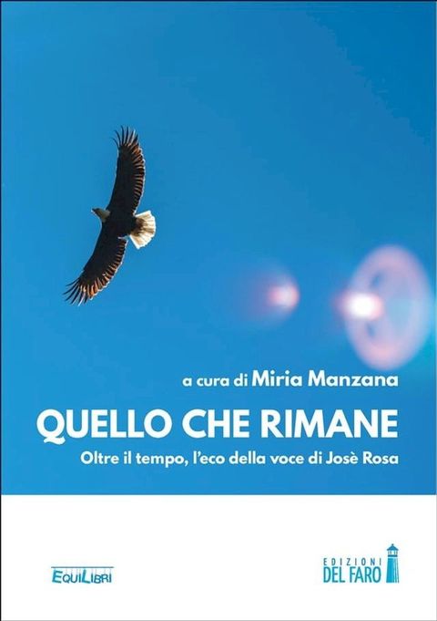 Oltre il tempo: l’eco della voce di Jos&eacute; Rosa(Kobo/電子書)