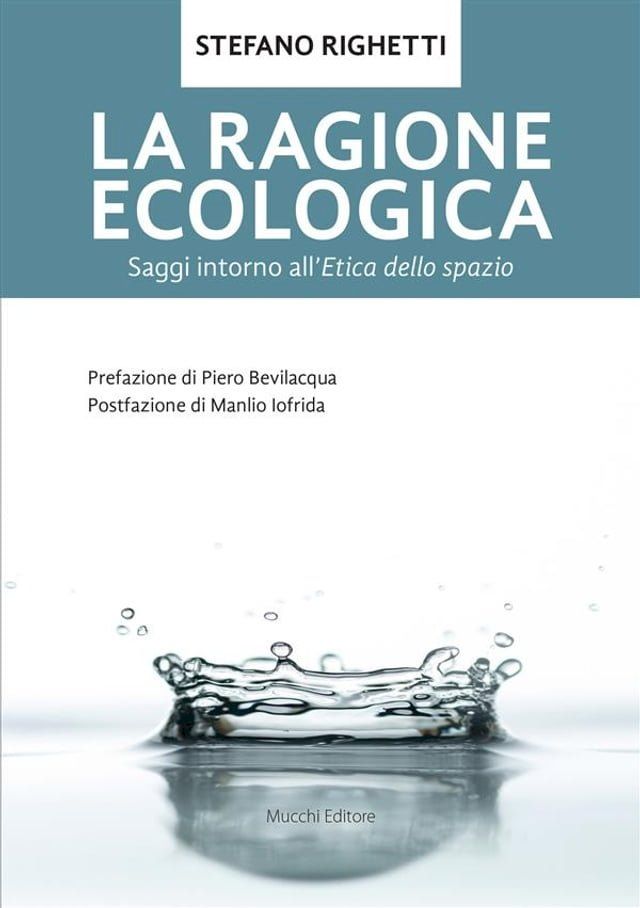  La ragione ecologica. Saggi intorno all'etica dello spazio(Kobo/電子書)